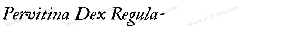 Pervitina Dex Regula字体转换